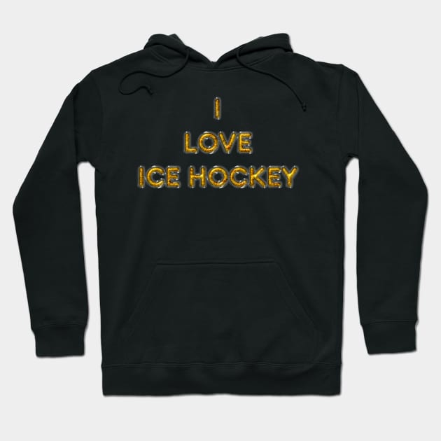 I Love Ice Hockey - Yellow Hoodie by The Black Panther